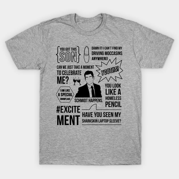 Schmidt Happens T-Shirt by bctaskin